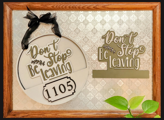 "Be Leaving" Insert