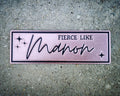 "Fierce Like Manon" Bookmark