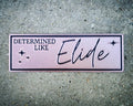 "Determined Like Elide" Bookmark