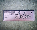 "Unyielding Like Aelin" Bookmark