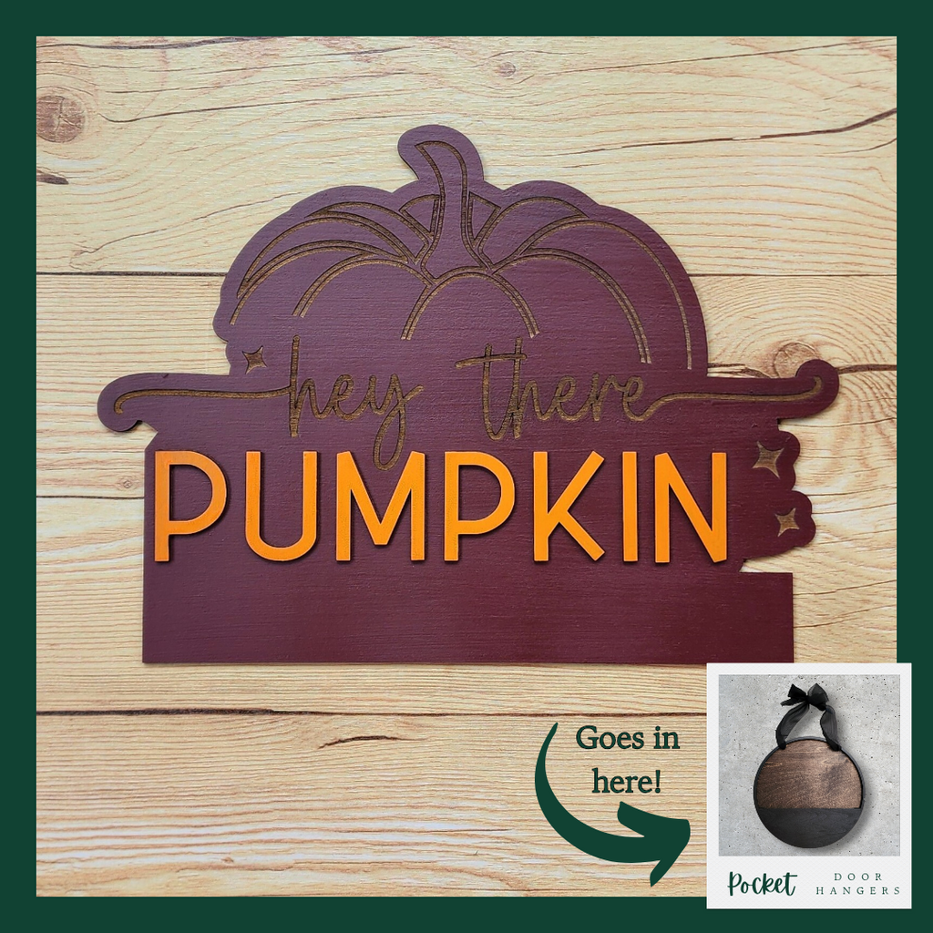 "Hey There Pumpkin" Pocket Insert