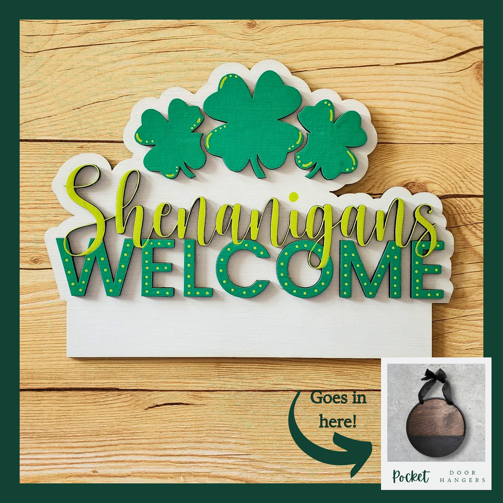 "Shenanigans Welcome" Pocket Insert