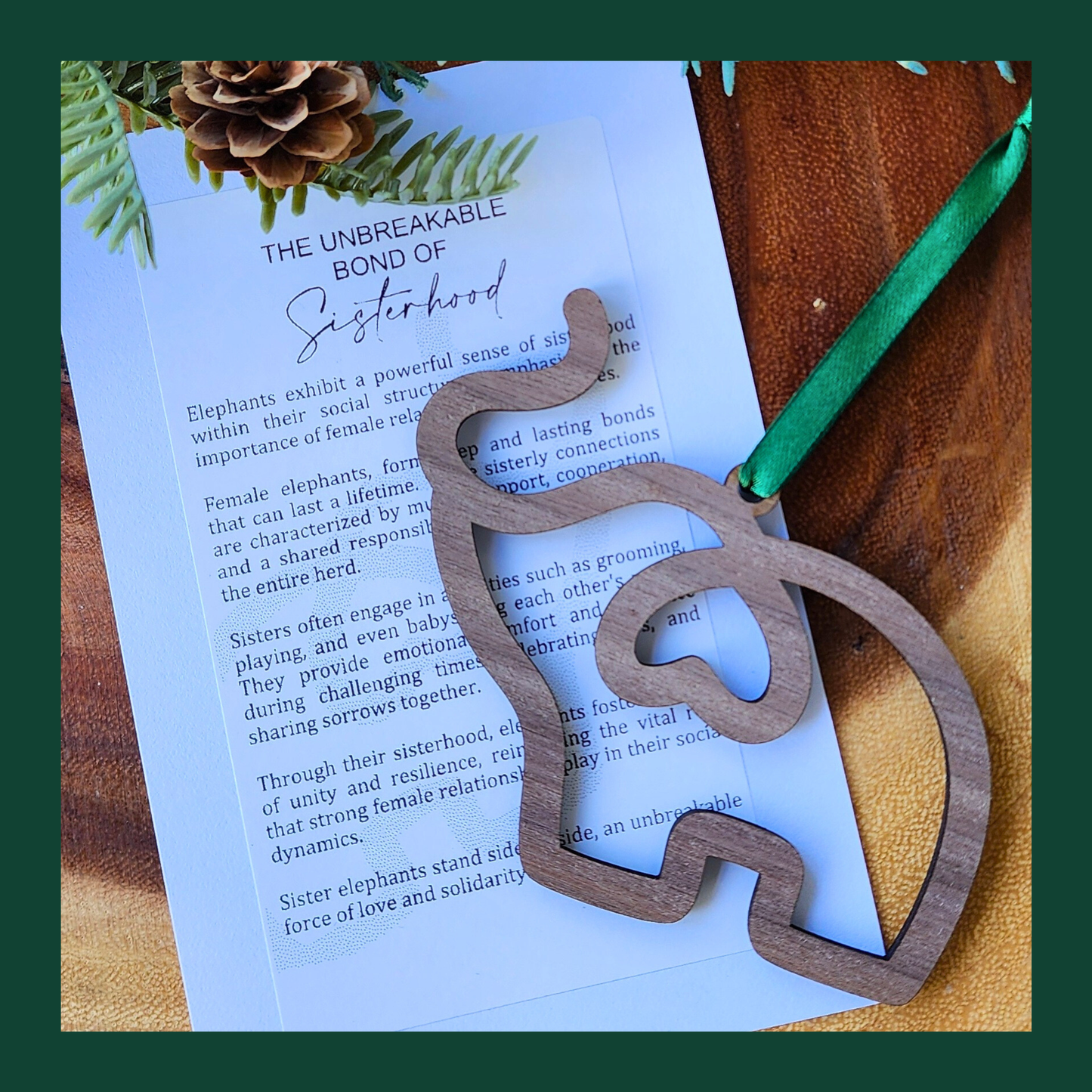 "The Unbreakable Bond of Sisterhood" Walnut Story Ornament